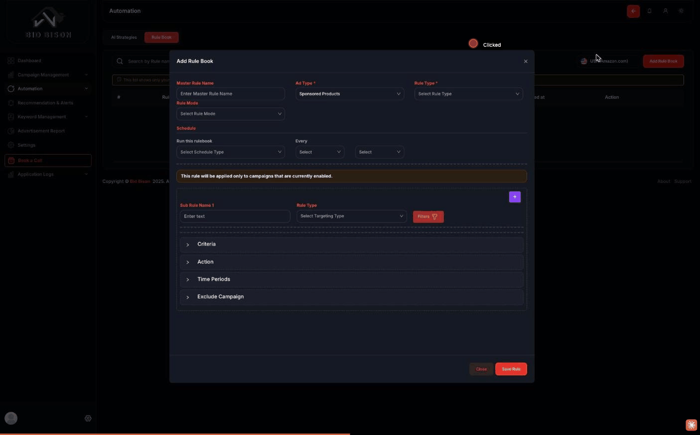 Rule Book builder with criteria, action, time periods and campaign exclusions